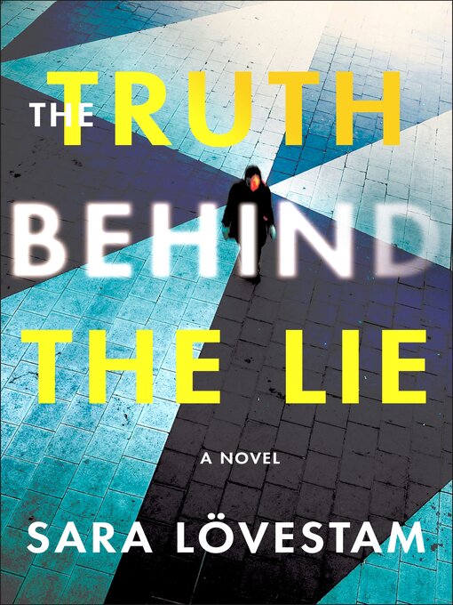 Title details for The Truth Behind the Lie by Sara Lövestam - Wait list